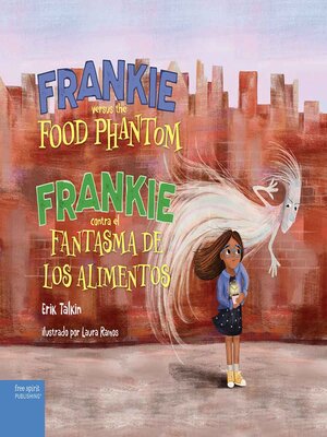 cover image of Frankie versus the Food Phantom / Frankie contra el fantasma de los alimentos
